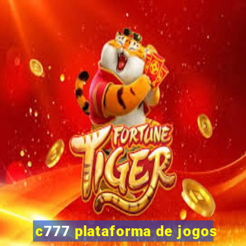 c777 plataforma de jogos